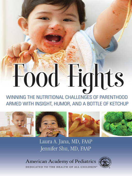 Title details for Food Fights by Laura A. Jana, MD, FAAP - Available
